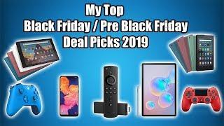 My Top Black Friday / Pre Black Friday Deal Picks 2019