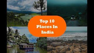 Top 10 Places In India, Top 10 Places visit in India, Paces for visit in India