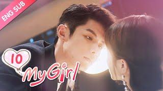 [ENG SUB] My Girl 10 (Zhao Yiqin, Li Jiaqi) (2020) | Dating a handsome but "miserly" CEO