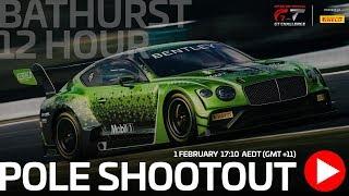 LIVE - TOP TEN POLE SHOOTOUT - LIQUI MOLY BATHURST 12 HOURS 2020