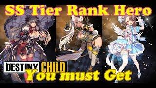 Destiny Child Global Guide Best SS Tier Rank Hero you must have to +6