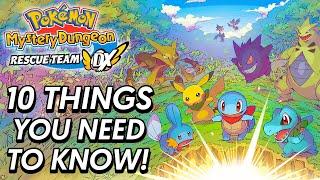 Pokémon Mystery Dungeon Rescue Team DX - 10 THINGS YOU NEED TO KNOW!