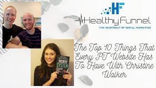 The top 10 Things that Every PT Website HAS to have With Christine Walker