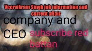 TOP 20 company and CEO current affair UPPSC SSC railway UPPCL