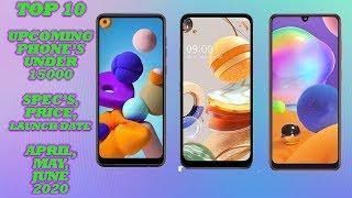 Top 10 UpComing Mobiles Under 15000 in April,May,June 2020 ! Price,Specs & Launch Date,