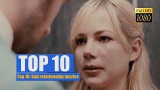 Top 10: Sad relationship movies