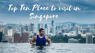 Top Ten Place to visit in Singapore | Hindi VLOG