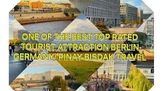 ONE OF THE TOP 10 RATED TOURIST ATTRACTION IN BERLIN GERMANY/PINAY TRAVEL