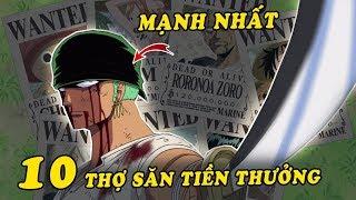 Top 10 thợ săn hải tặc mạnh nhất trong One Piece