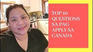 TOP 10 Questions sa PAG APPLY NG TRABAHO PAPUNTANG CANADA