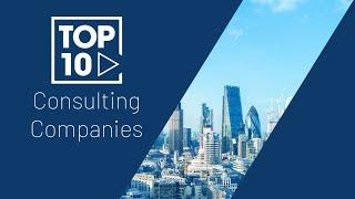 TOP 10 CONSULTING COMPANIES