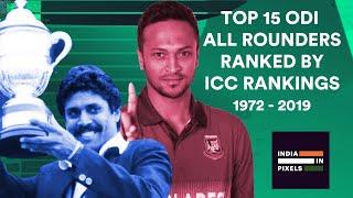 Top 15 ODI All Rounders Ranked By ICC Rankings (1972 - 2019)