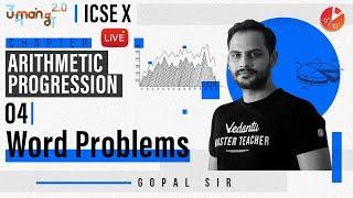 Arithmetic Progression L4 | Word Problems | ICSE Class 10 Maths | Umang Vedantu Class 9 and 10