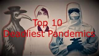 top 10 deadliest pandemic ever in history