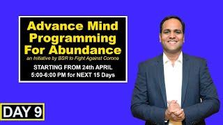 Day 9 of 15 Days of Advanced Mind Power by BSR