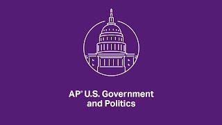 AP U.S. Government and Politics: 2.2 Structures, Powers, and Functions of Congress