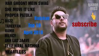 BADSHAH TOP 10 SONGS | Badshah All Time Hit Songs 2020 - Hindi Nonstop songs Jukebox | INDIAN Music