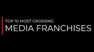 Top 10 Most Grossing Media Franchises Of all time | Top 10s Centre