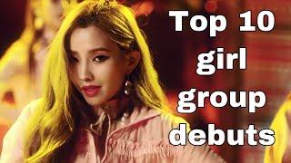 Top 10 girl group debuts