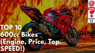 TOP 10 600cc SPORTBIKE: INFORMATION/ PRICE and TOP SPEED.(Suzuki, Yamaha, Kawasaki...)