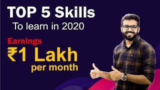 Top 5 Skills in 2020 | Earn ₹1 lakh per month | Best Tips for Career in Future