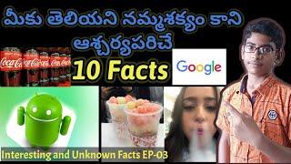 Top 10 Unknown and Interesting facts || Interesting and Unknown facts EP-03 || Varshith Sarma