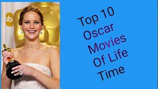 Top 10 Oscars movies of life time