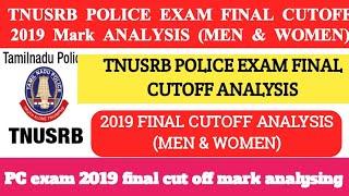 2019 TNUSRB POLICE EXAM FINAL CUTOFF 2019 ANALYSIS MEN & WOMEN)   TNUSRB POLICE EXAM FINAL CUTOFF