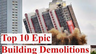 Top 10 Epic Building Demolitions