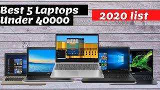 Top 5 Best Laptops Under 40000 in India 2020 | Win 10 Home, 8GB RAM, 1TB Storage, Intel i5 8th Gen