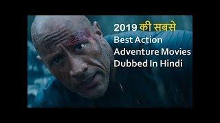 Top 10 Best Action Adventure Movies 2019 Dubbed In Hindi