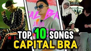 TOP 10 SONGS - CAPITAL BRA [ONE NIGHT STAND, MELODIEN, NEYMAR, BERLIN LIEBT, BENZEMA, CHERRY LADY]