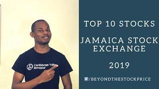 Top 10 Stocks Jamaica Stock Exchange 2019 | JSE TOP 10 STOCKS 2019