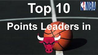 Top 10 Points Leaders in Chicago Bulls (1966-2020)