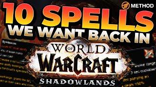 10 Spells WE WANT BACK in Shadowlands