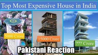 Pakistani Reacting On Top 10 Most Expensive House in India | Ulra Luxary Buildings India | Antilia