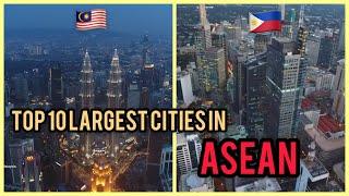 Top 10 Largest Cities in Asean 2020 | Asean Skylines