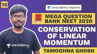 Mega Question Bank | NEET 2020 | L 15 Conservation of Linear Momentum | Physics | Tamoghna Ghosh