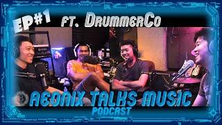 Drumming & Music Ethics in Singapore (ft DrummerCo's Dane Tan, Ridwan Johari) Aeonix Talks Music #1