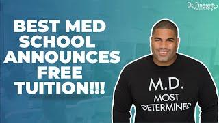 PREMEDS: The best med school in the country just announced FREE tuition!!!