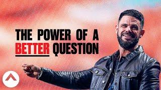 The Power Of A Better Question | Pastor Steven Furtick | Elevation Church