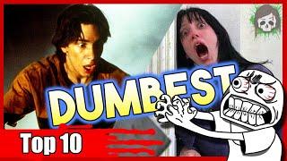 Top 10 Dumbest Horror Movie Characters