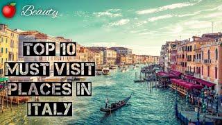 most beautiful tourist attractions in Italy || top 10 must visit places in Italy