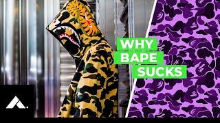 10 Reasons Why BAPE SUCKS