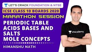 Marathon Session | Periodic Table, Acids, Bases & Salts, Mole Concepts | ICSE Class 10 Chemistry