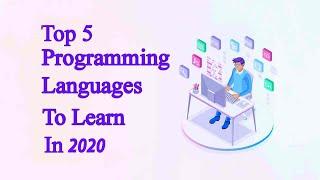 Top 5 Programming  Languages to get the Job in 2020