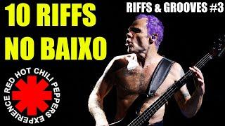 TOP 10 RIFFS DO RED HOT CHILI PEPPERS NO BAIXO - RIFFS & GROOVES #3