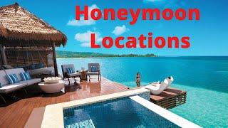 Top 10 Best Honeymoon Locations in the World 2020