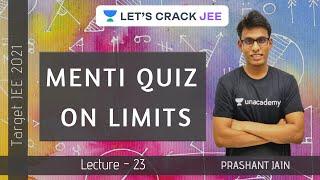 L23: Menti Quiz on Limits | Target JEE 2021 | Prashant Jain