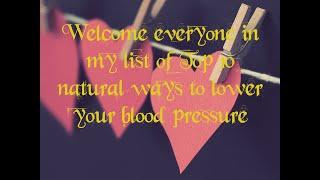 Top 10 natural ways to lower your blood pressure